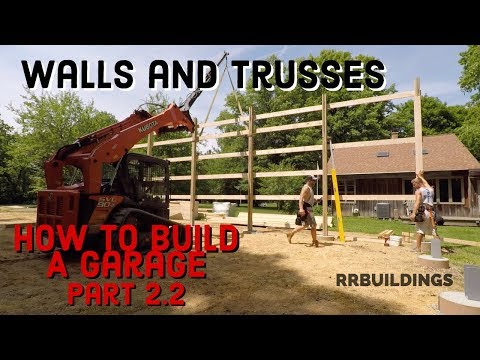 How to Build a Garage Part 2.2 Walls and Trusses
