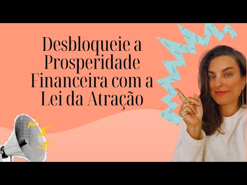 Desbloqueie a Prosperidade Financeira com a Lei da Atração – Participe da Live Especial!