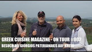 GREEK CUISINE MAGAZINE - ON TOUR #003 BESTE WEINE GRIECHENLANDS PATERIANAKIS AUF