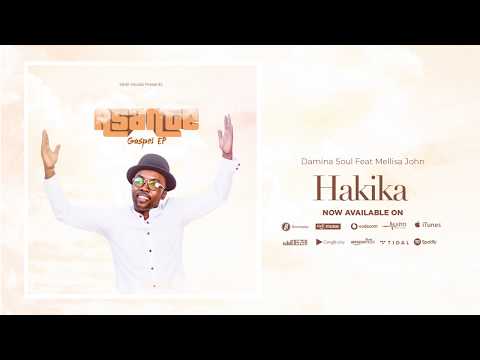 Damian Soul Feat Mellisa John - Hakika (Official Audio) Sms 8580302 to 15577  Vodacom Tz