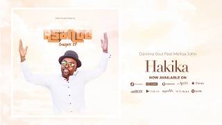 Damian Soul Feat Mellisa John - Hakika (Official Audio) Sms 8580302 to 15577  Vodacom Tz