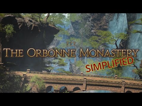 FFXIV Simplified - The Orbonne Monastery