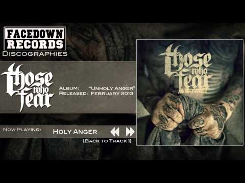 Those Who Fear - Unholy Anger - Holy Anger