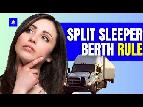 Split Sleeper Berth Rule | Explained In Simple Terms