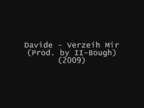 Davide - Verzeih Mir (Prod. by II-Bough) (2009)