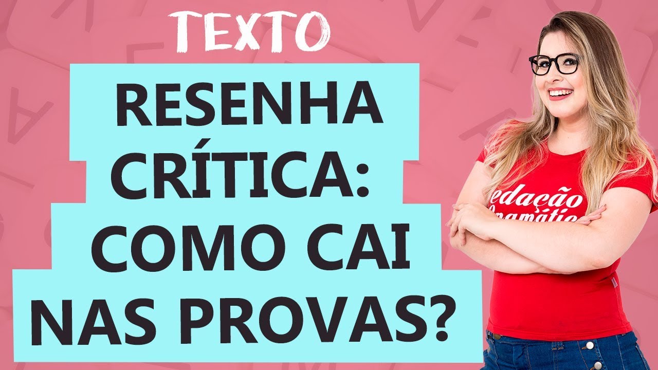 RESENHA: CARACTERÍSTICAS – Gênero Textual - Aula 9 - Profa. Pamba