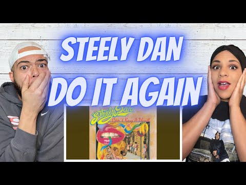 WHAT A VIBE!!. | FIRST TIME HEARING Steely Dan - Do It Again REACTION
