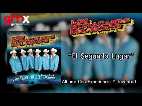 Los Huracanes Del Norte - El Segundo Lugar [Audio]