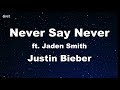 Never Say Never ft. Jaden Smith - Justin Bieber Karaoke 【With Guide Melody】 Instrumental