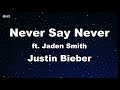 Never Say Never Ft Jaden Smith Justin Bieber Karaoke With Guide Melody Instrumental