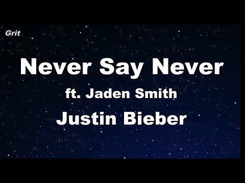 Never Say Never ft. Jaden Smith - Justin Bieber Karaoke 【With Guide Melody】 Instrumental