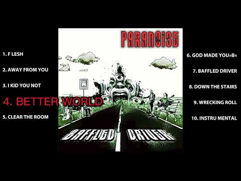 ParanoisE - BAFFLED DRIVER  (Full Album 2023)