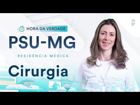 Hora da Verdade Cirurgia  PSU-MG Residência Médica 2025/2026