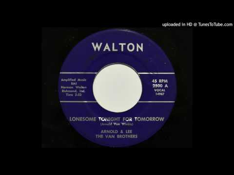 Arnold & Lee The Van Brothers - Lonesome Tonight For Tomorrow (Walton 2500)