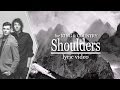 Shoulders [Lyrics] - for KING & COUNTRY 