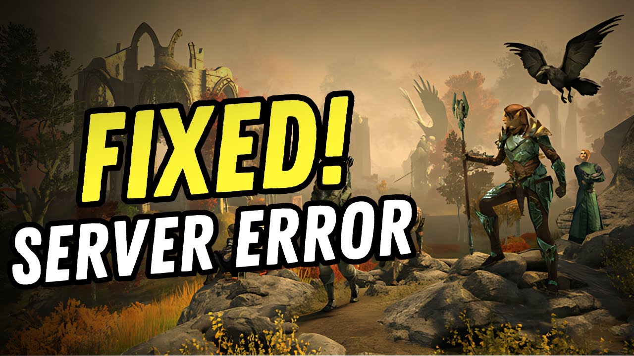 Fix Elder Scrolls Online: Gold Road Server Error