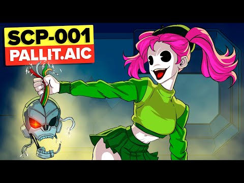 SCP-001 - PALLIT.AIC (Compilation)