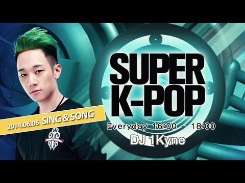 [Super K-Pop] 140606 Sing & Song (SAM)
