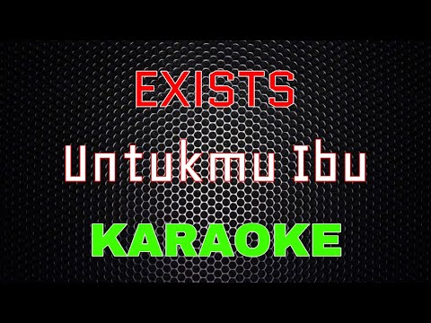 Exists – Untukmu Ibu [Karaoke] | LMusical