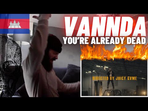 🇰🇭🔥 VANNDA - YOU’RE ALREADY DEAD [HYPE UK 🇬🇧 REACTION!]