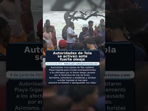 Autoridades de Tola se activan ante fuerte oleaje