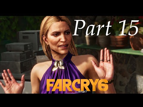 Far Cry 6 Gameplay Walkthrough Part 15