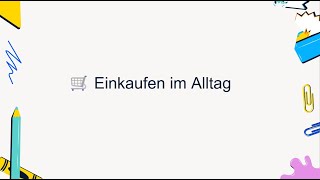 Einkaufen im Alltag I Goethe B2 Sprechen I Teil 1 I Schlüsselpunkte I Prüfungsvorbereitung