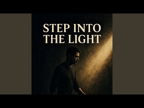 Step into the Light