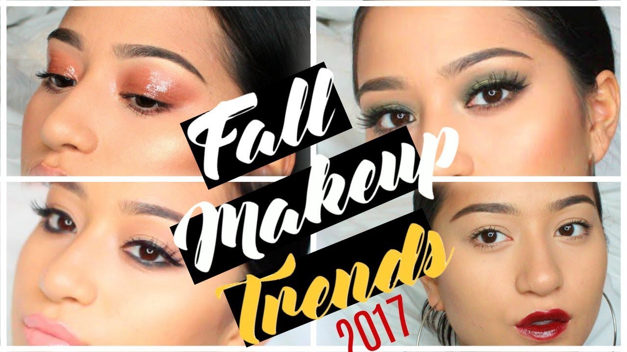 FALL MAKEUP TRENDS 2017 | 4 MAKEUP LOOKS