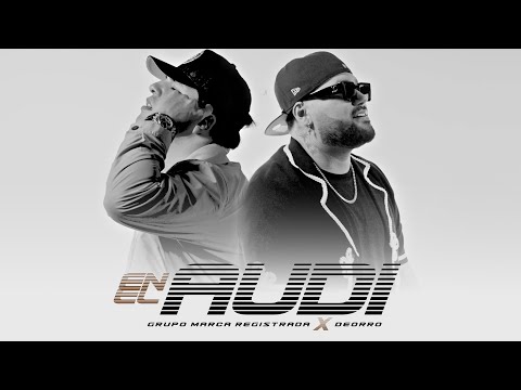 Grupo Marca Registrada x Deorro - En El Audi [Official Video]