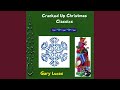 O Holy Night (Gary Lucas vocal)
