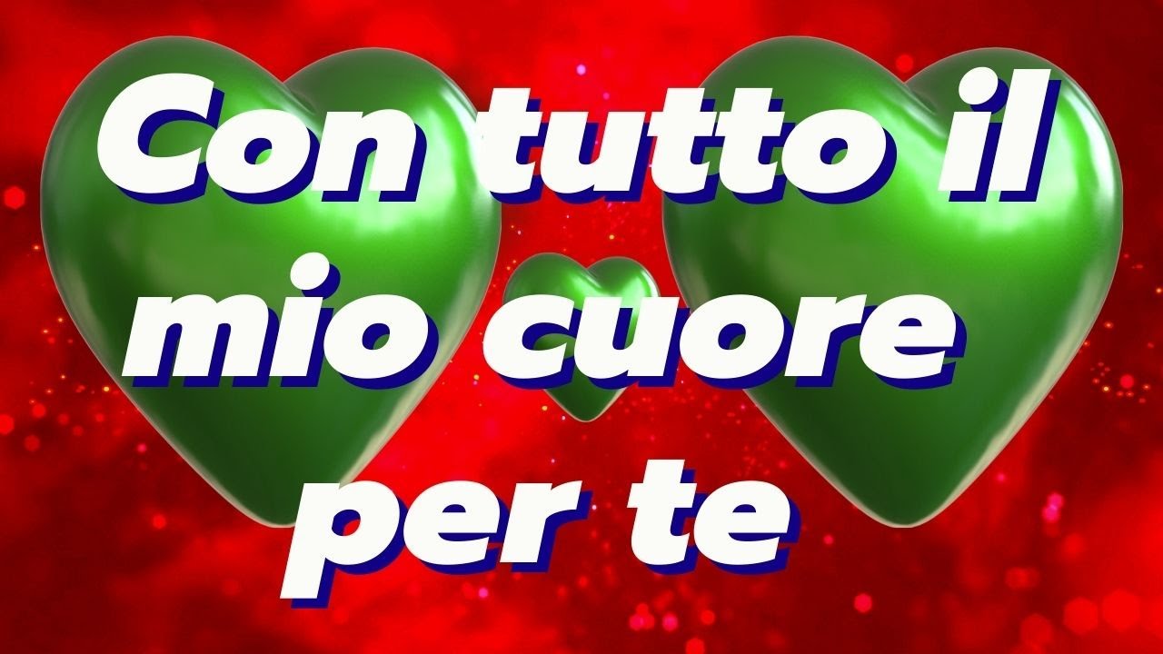 Watch Now CON TUTTO IL MIO CUORE PER TE❤️FRASI D'AMORE DA DEDICARE CON TUTTO IL MIO CUORE PER TE❤️FRASI D'AMORE DA DEDICARE