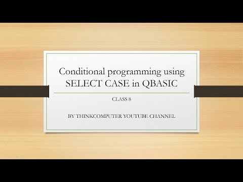 Conditional Programming Using Select Case In Qbasic Class 8 Thinkcomputer