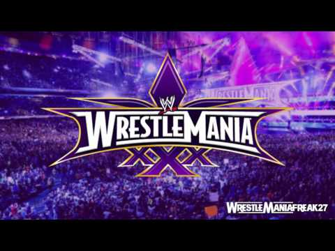 WWE Wrestlemania 30 Official Theme Song