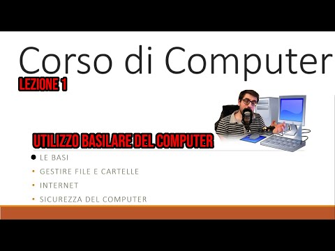 Corso di computer - Lezione 1: Utilizzo basilare