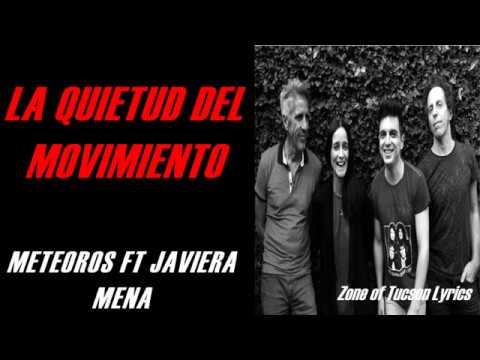Meteoros - La Quietud del Movimiento (Official Video) ft. Javiera Mena LETRA