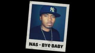 Nas - Bye Baby