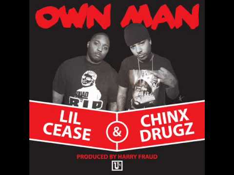 Lil Cease & Chinx Drugz "Own Man" prod. Harry Fraud