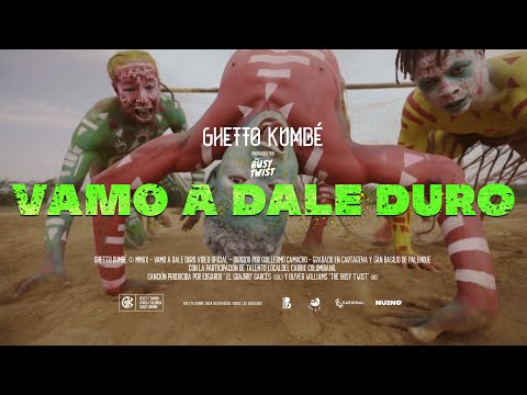 Ghetto Kumbé - Vamo a Dale Duro (Official video)