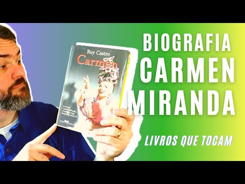 ?? A VIDA DE CARMEN MIRANDA (Biografia) | Ruy Castro | Livros que Tocam | Mrcio Coltri