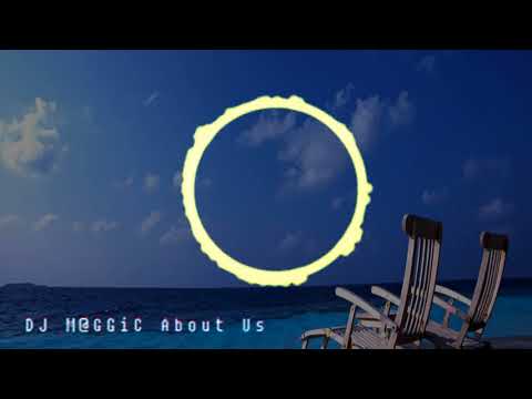 M@GGiC - About Us (original mix)