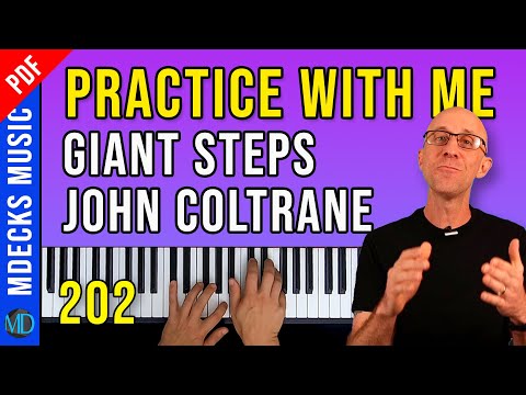 How to Practice John Coltrane's Giant Steps using a 7-Step Bebop Jazz Piano Exercise.