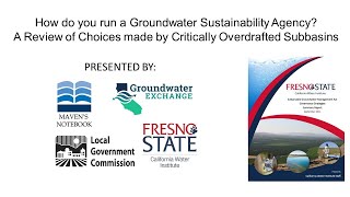 WEBINAR: How do you run a Groundwater Sustainability Agency ?– A Review of Choices made by Critically Overdrafted Subbasins