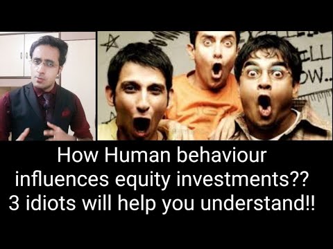 Find out with 3 idiots how human behaviour influences equity investments?? #dhirajhegde