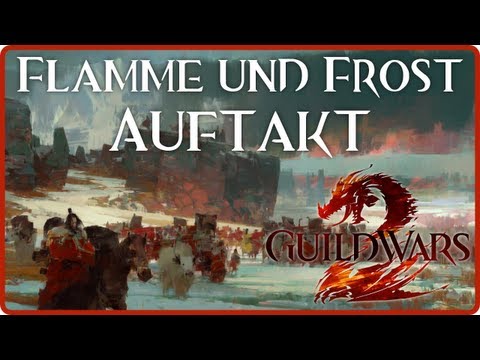 Guild Wars 2 - Flamme und Frost #1 - Auftakt