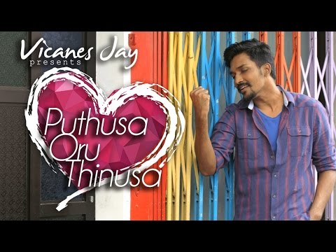 Puthusa Oru Thinusa - Vicanes Jay | Yashini Devi | Official Music Video