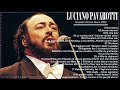 Best Of Luciano Pavarotti - Luciano Pavarotti Greatest Hits Full Album