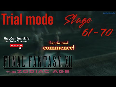 FINAL FANTASY XII THE ZODIAC AGE trial mode 61-70