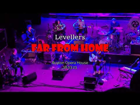 Far From Home - Levellers