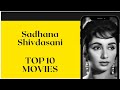 Sadhna Top 10 Movies